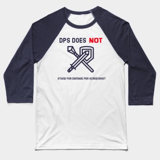 RPG DPS Damage Per Screenshot Baseball T-Shirt